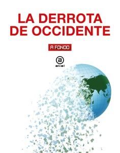 LA DERROTA DE OCCIDENTE