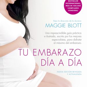 TU EMBARAZO DÍA A DÍA (EDICIÓN DE 2024)