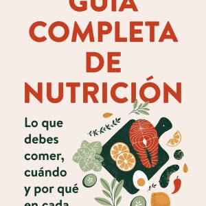 GUIA COMPLETA DE NUTRICION