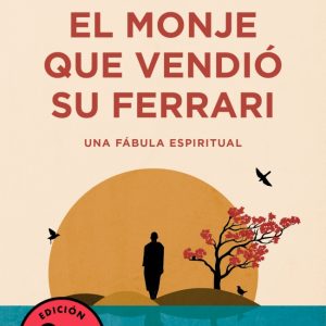 EL MONJE QUE VENDIO SU FERRARI (CAMPAÑA EDICION LIMITADA)