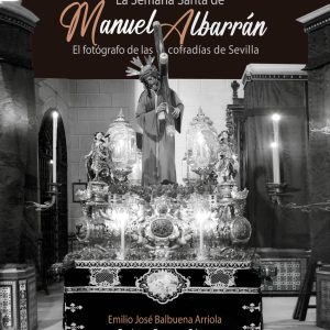 LA SEMANA SANTA DE MANUEL ALBARRÁN