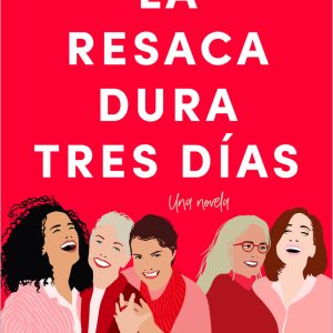 LA RESACA DURA TRES DÍAS