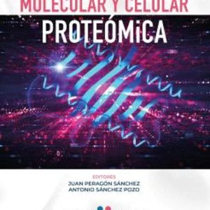 BIOLOGÍA MOLECULAR Y CELULAR: PROTEÓMICA