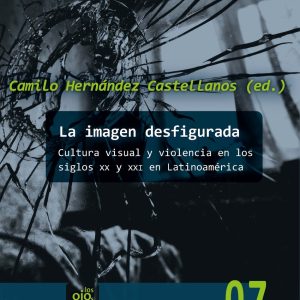 LA IMAGEN DESFIGURADA