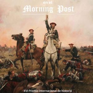 LA PRIMERA GUERRA CARLISTA EN EL MORNING POST (1833 - 1840)