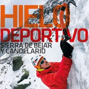 HIELO DEPORTIVO. SIERRA DE BÉJAR Y CANDELARIO. SIERRA DE BÉJAR Y CANDELARIO