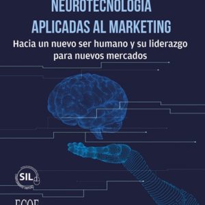 INTELIGENCIA ARTIFICIAL Y NEUROTECNOLOGÍA APLICADAS AL MARKETING