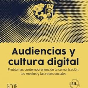 AUDIENCIAS Y CULTURA DIGITAL