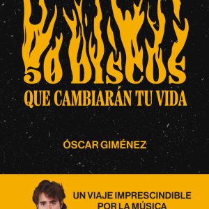 50 DISCOS QUE CAMBIARÁN TU VIDA