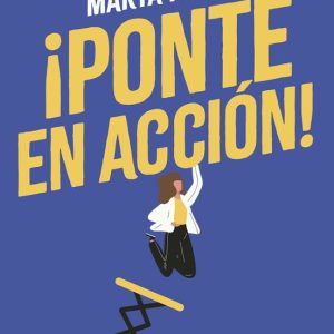 ¡PONTE EN ACCIÓN!