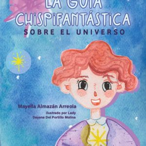 LA GUÍA CHISPIFANTÁSTICA SOBRE EL UNIVERSO