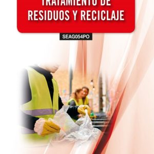 (SEAG054PO) TRATAMIENTO DE RESIDUOS Y RECICLAJE