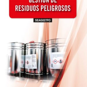 (SEAG027PO) GESTIÓN DE RESIDUOS PELIGROSOS