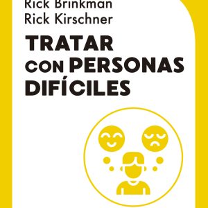 TRATAR CON PERSONAS DIFICILES. SOFT SKILLS