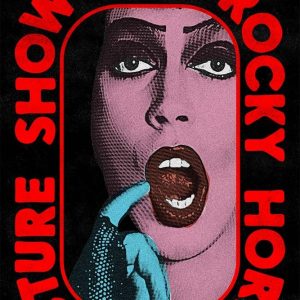 THE ROCKY HORROR PICTURE SHOW