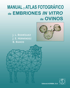 MANUAL Y ATLAS FOTOGRÁFICO DE EMBRIONES IN VITRO DE OVINOS