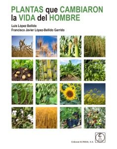 PLANTAS QUE CAMBIARON LA VIDA DEL HOMBRE