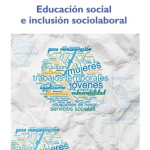 EDUCACIÓN SOCIAL E INCLUSIÓN SOCIOLABORAL