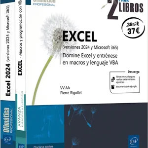 EXCEL (VERSIONES 2024 Y MICROSOFT 365). PACK DE 2 LIBROS: DOMINE EXCEL Y ENTRÉNESE EN MACROS Y LENGUAJE VBA