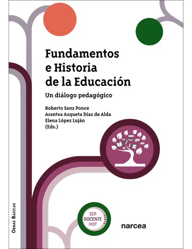 FUNDAMENTOS E HISTORIA DE LA EDUCACIÓN. UN DIÁLOGO PEDAGÓGICO