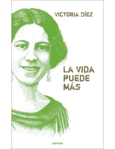 LA VIDA PUEDE MÁS. VICTORIA DÍEZ