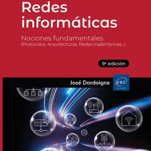 REDES INFORMÁTICAS. NOCIONES FUNDAMENTALES (9ª EDICIÓN)