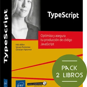 TYPESCRIPT. PACK DE 2 LIBROS: OPTIMIZA Y ASEGURA TU PRODUCCIÓN DE CÓDIGO JAVASCRIPT