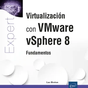 VIRTUALIZACIÓN CON VMWARE VSPHERE 8. FUNDAMENTOS